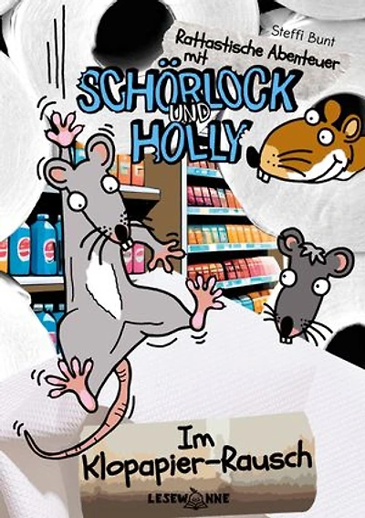 Im Klopapier-Rausch: Rattastische Abenteuer mit Schörlock und Holly | Band 1 | Leseleichter Klopapierspaß