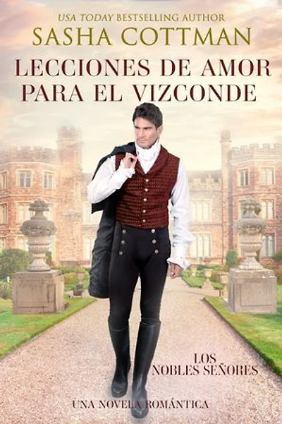 Lecciones de amor para el vizconde: Una novela romántica
