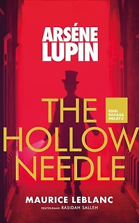 Arsène Lupin: The Hollow Needle - Edisi Bahasa Melayu
