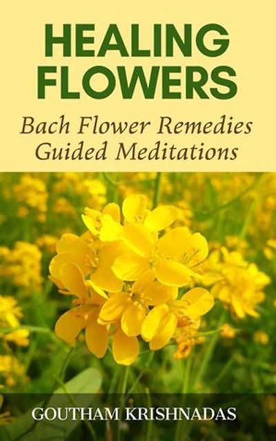 Healing Flowers: Bach Flower Remedies Guided Meditations