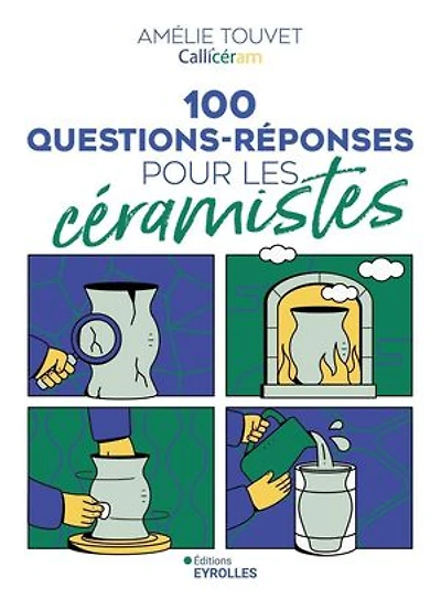 100 questions-réponses pour les céramistes