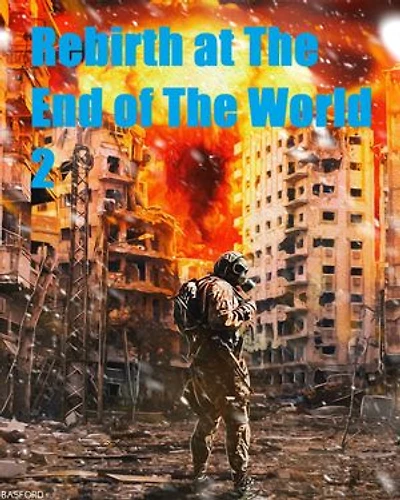 Rebirth at The End of The World Ⅱ