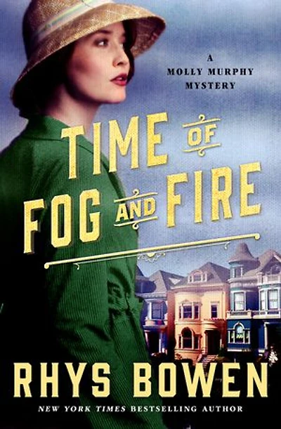 Time of Fog and Fire: A Molly Murphy Mystery