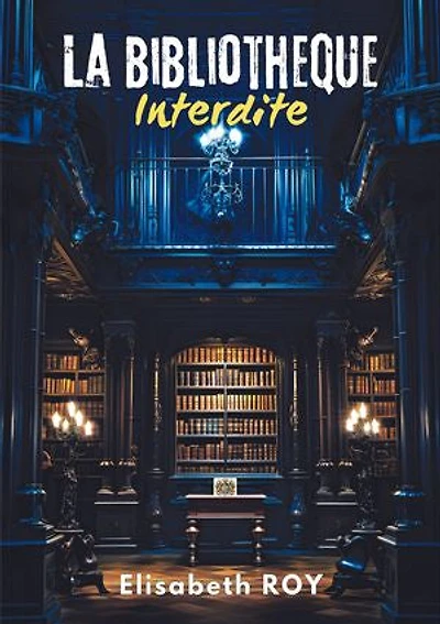 LA BIBLIOTHEQUE INTERDITE