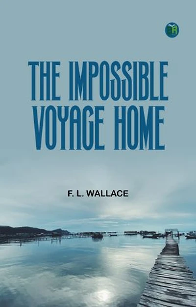 The Impossible Voyage Home