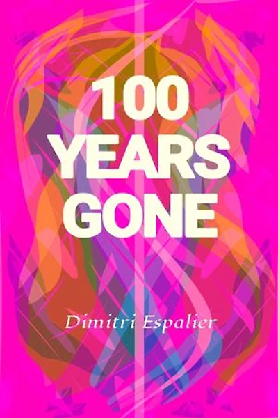 100 Years Gone