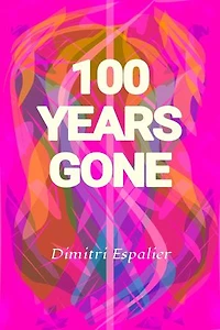 100 Years Gone