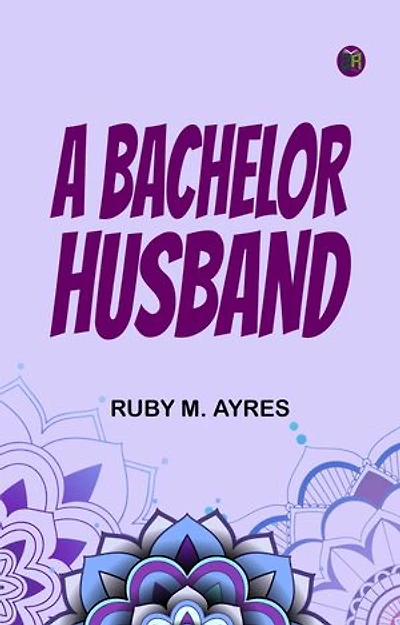 A Bachelor Husband