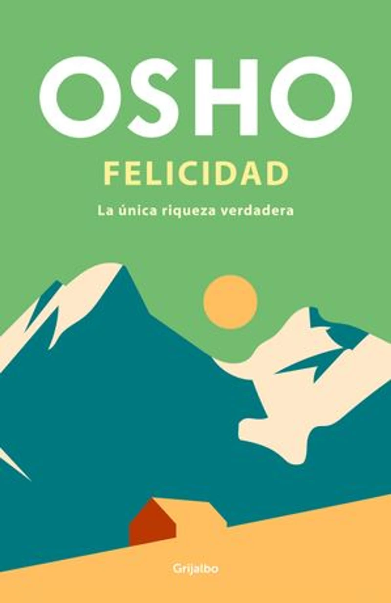 Felicidad: La única riqueza verdadera