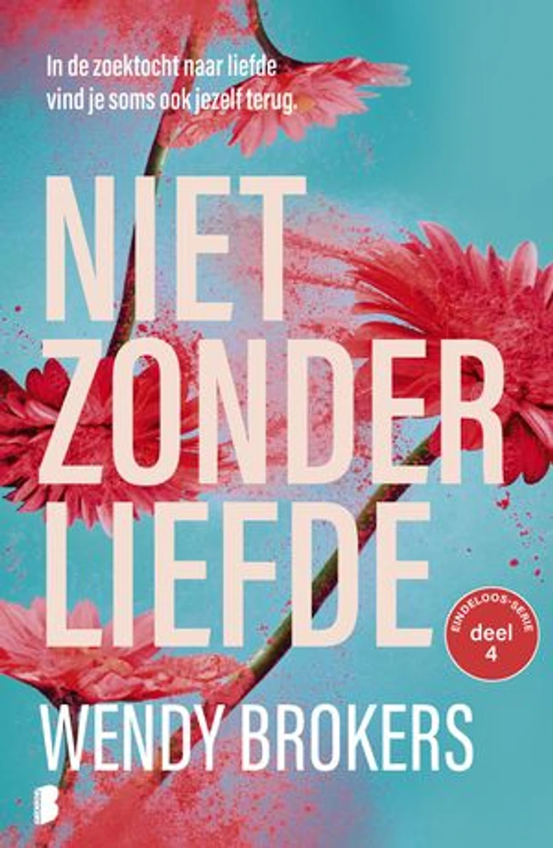 Niet zonder liefde: In de zoektocht naar liefde vind je soms ook jezelf terug.