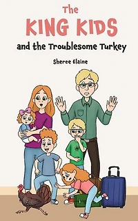 The King Kids and the Troublesome Turkey: The King Kids, #8