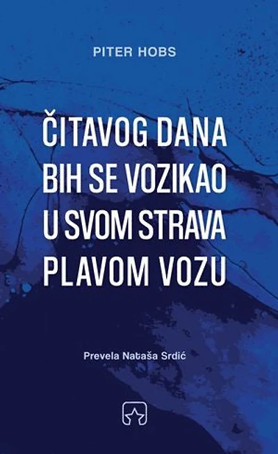 Čitavog dana bih se vozikao u svom strava plavom vozu
