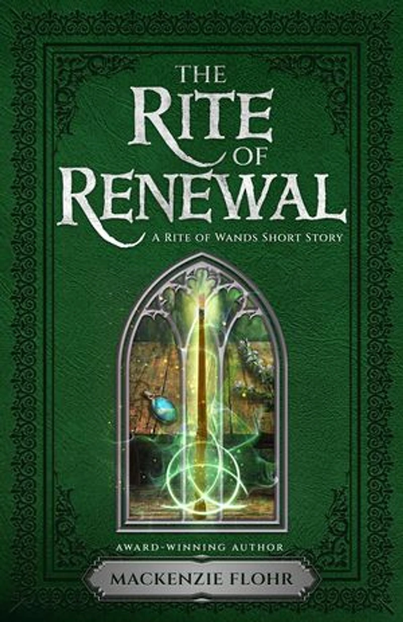 The Rite of Renewal: A Rite of Wands Short Story: The Rite of Wands, #1