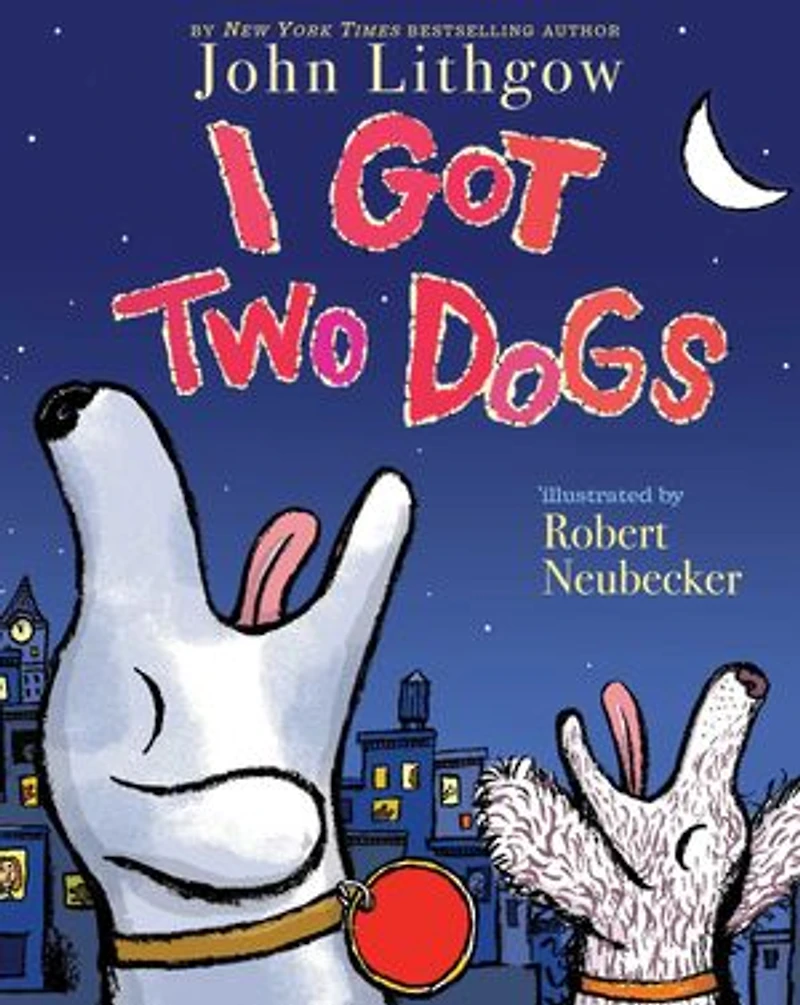 I Got Two Dogs: (Book and CD)