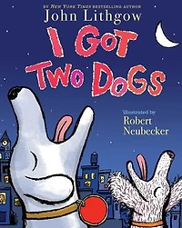 I Got Two Dogs: (Book and CD)