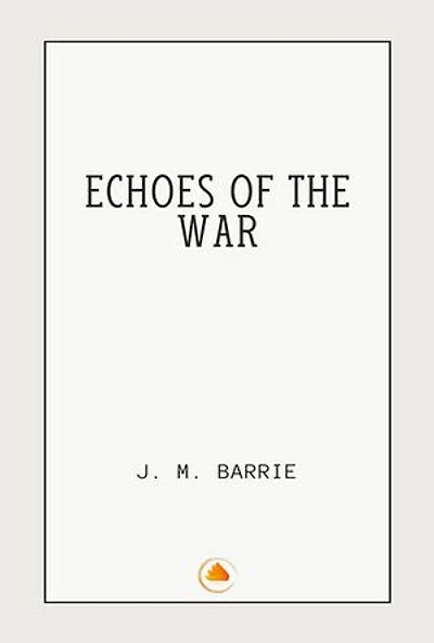 Echoes Of The War