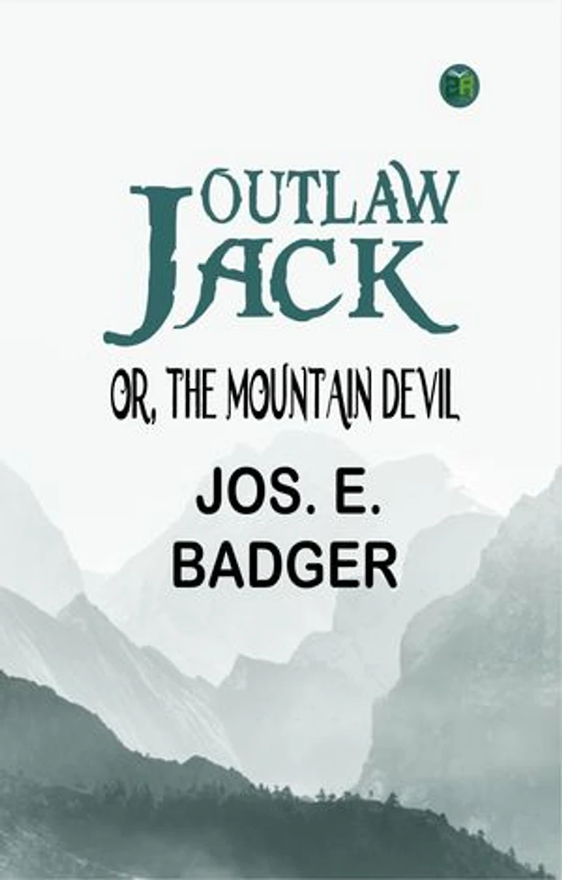 Outlaw Jack; or, The Mountain Devil