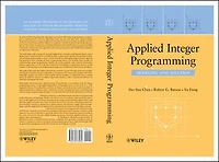 Applied Integer Programming: Modeling and Solution