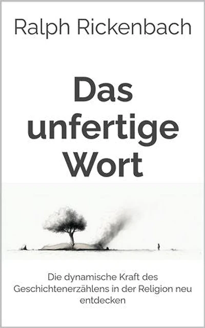 Das unfertige Wort