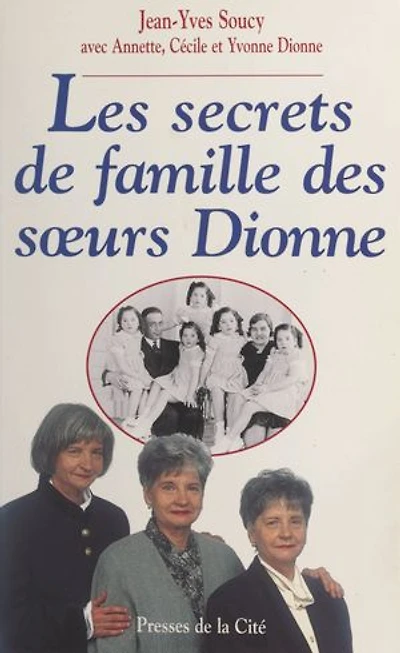 Les secrets de famille des sœurs Dionne