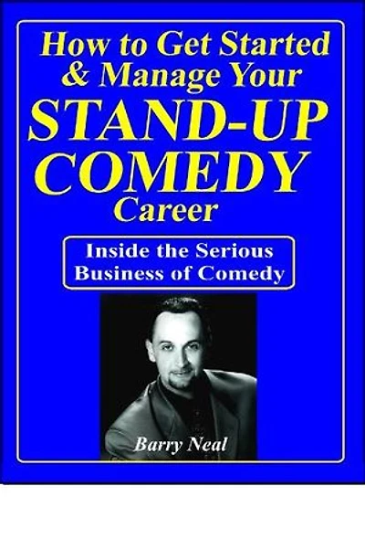 Stand-up Comedy: Get Started & Manage Your Career