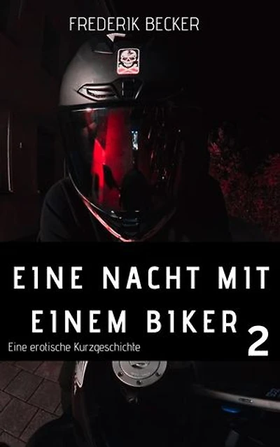 Eine Nacht mit einem Biker 2: Eriks erotische Abenteuer, #2