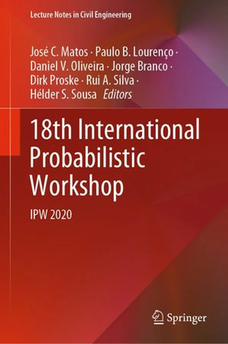 18th International Probabilistic Workshop: IPW 2020