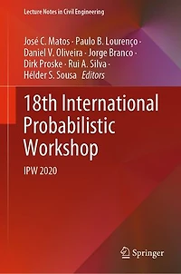 18th International Probabilistic Workshop: IPW 2020