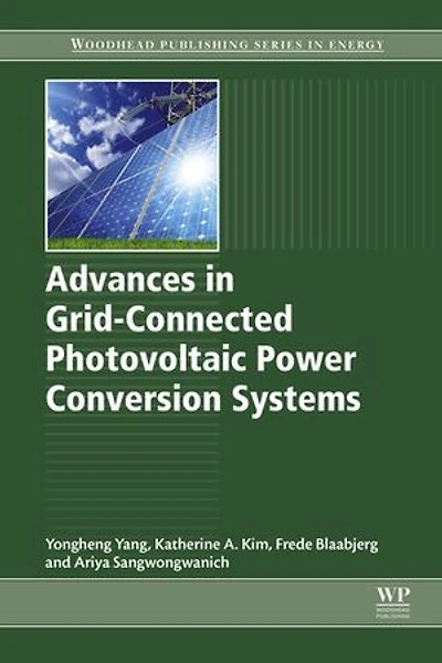 Advances Grid-Connected Photovoltaic Power Conversion Systems