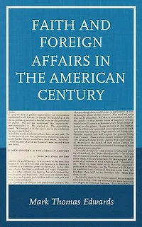 Faith and Foreign Affairs the American Century