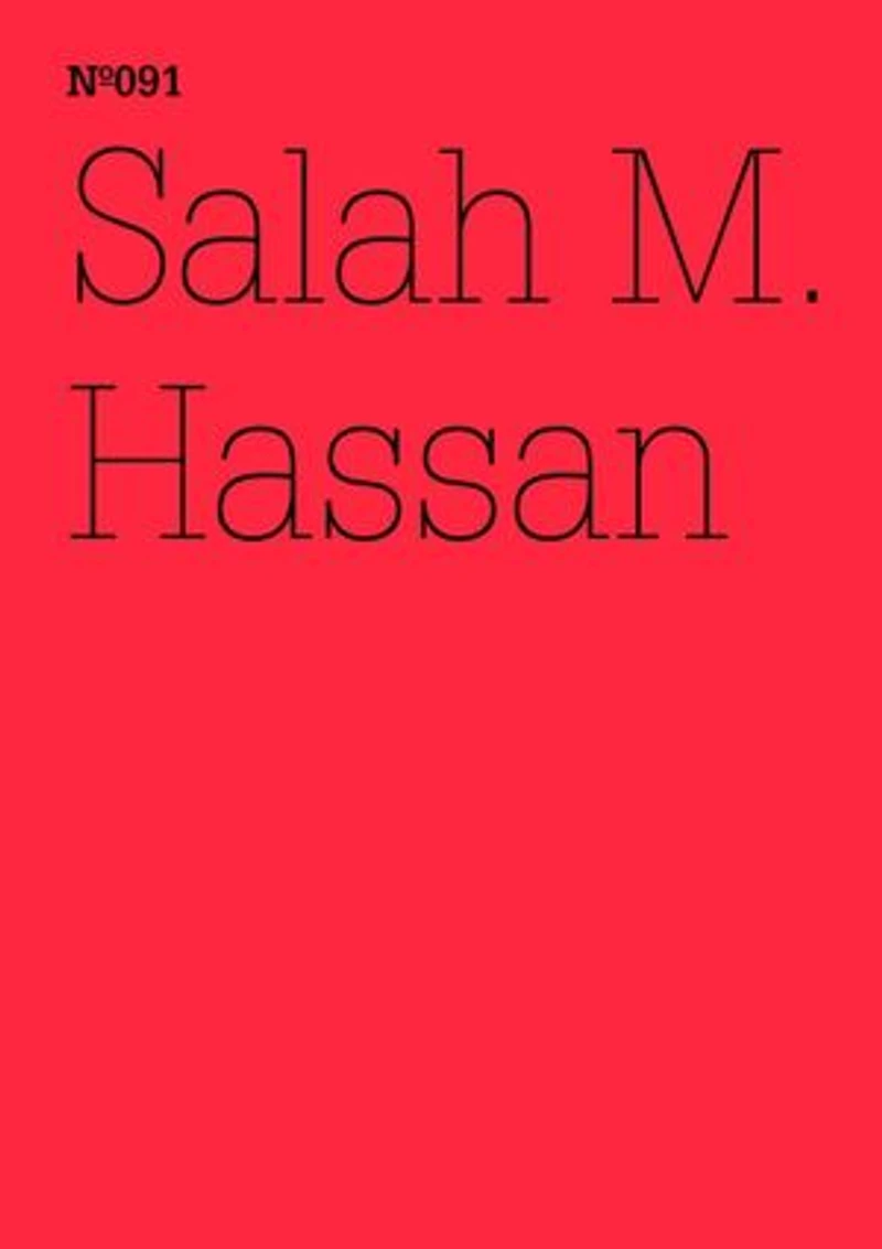 Salah M. Hassan: Wie man Marx von seinem Eurozentrismus befreitAnmerkungen zum afrikanischen/schwarzen Marxismus(dOCUMENTA (13): 100 Notes - 100 Thoughts, 100 Notizen - 100 Gedanken # 091)