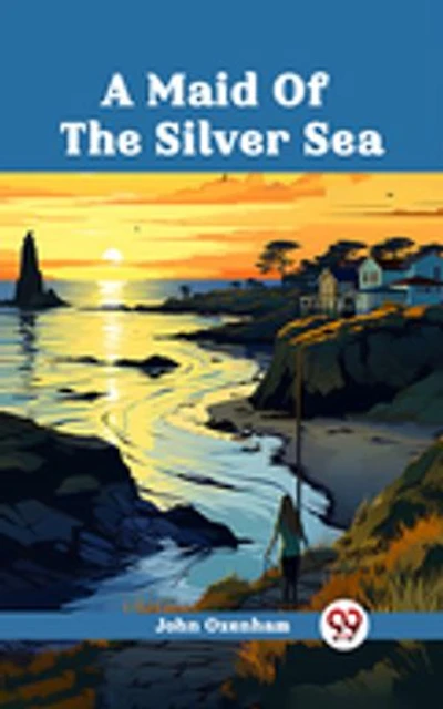 A Maid Of The Silver Sea