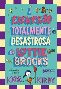 A excursão totalmente desastrosa de Lottie Brooks – Vol. 4