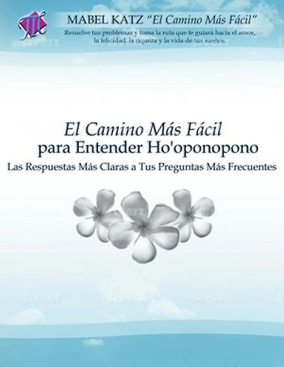 El Camino Más Fácil Para Entender Ho'oponopono