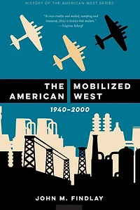 The Mobilized American West, 1940–2000