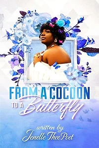 FROM A COCOON TO A BUTTERFLY