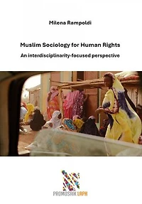 Muslim Sociology for Human Rights: An interdisciplinarity-focused perspective