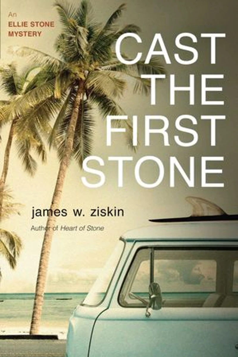 Cast the First Stone: An Ellie Stone Mystery
