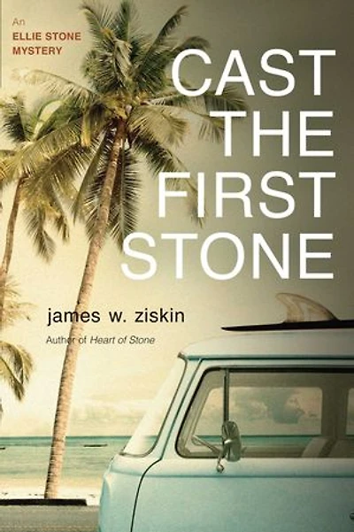 Cast the First Stone: An Ellie Stone Mystery