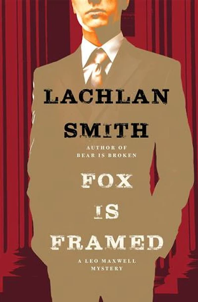 Fox Is Framed: A Leo Maxwell Mystery
