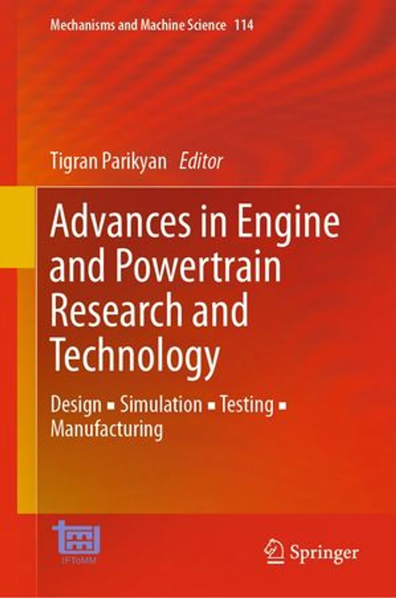 Advances Engine and Powertrain Research Technology: Design - Simulation Testing Manufacturing