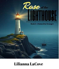 Rose of the Lighthouse: A Romance Series about Love, Courtship, and Family: Book 1: A Rained in Stranger