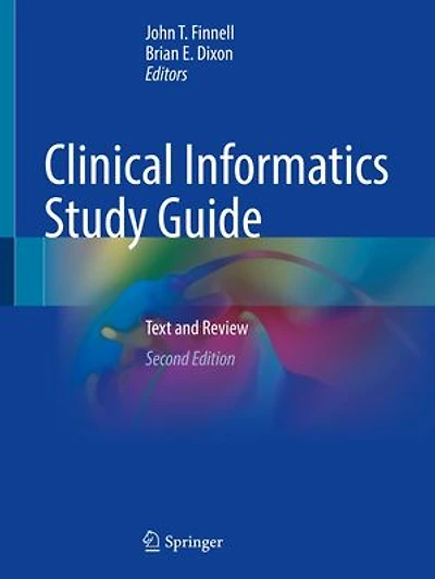 Clinical Informatics Study Guide: Text And Review