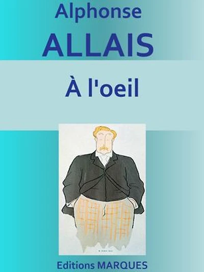 À l'oeil: Edition intégrale