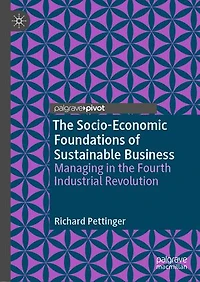 the Socio-Economic Foundations of Sustainable Business: Managing Fourth Industrial Revolution