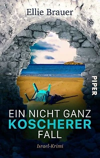 Ein nicht ganz koscherer Fall: Israel-Krimi | Trügerische Idylle am Strand: spannender Regionalkrimi am Mittelmeer