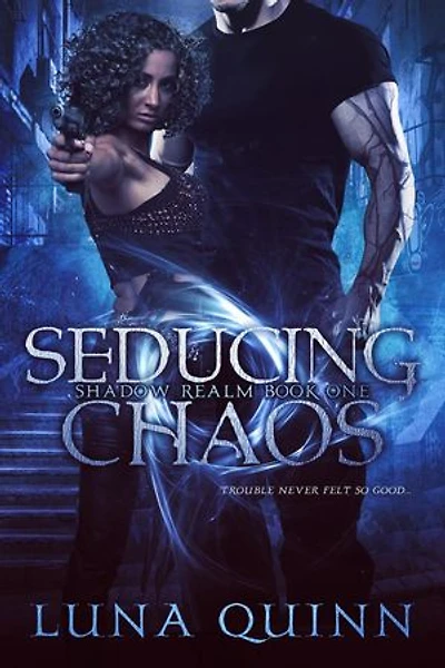 Seducing Chaos: Shadow Realm, #1
