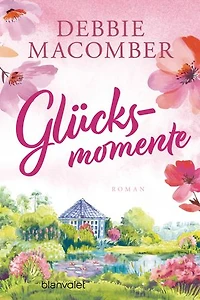 Glücksmomente: Roman - Ein berührender Feelgood-Roman über den Zauber zweiter Chancen!