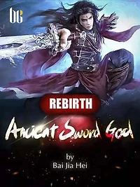Rebirth: Ancient Sword God: Book
