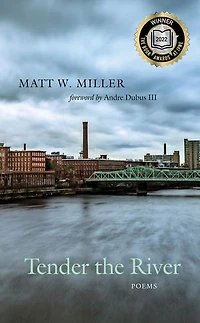 Tender the River: Poems Volume 27